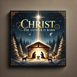 Christ, The Saviour Is Born (feat. Aimee Neill & Adam Ruddock)
