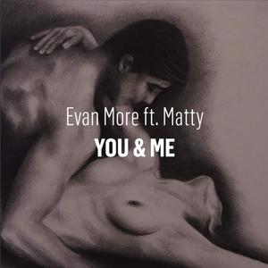 You & me (feat. Matty McDonald)