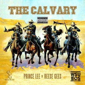 The Calvary(feat. Reese Gees) (Explicit)