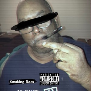 Smoking Rocs (Explicit)