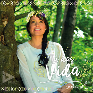 Tú Das Vida