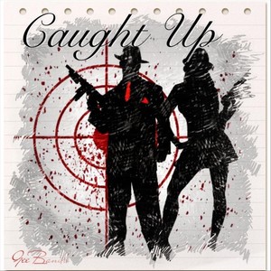 Caught Up (Explicit)