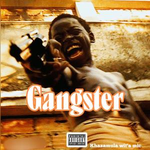 Gangster (feat. Kritikal Life) [Explicit]