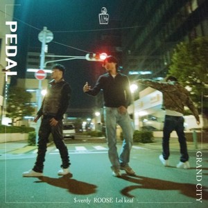 PEDAL (feat. ROOSE, $-verdy & Lol keaf)