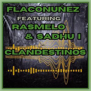 Clandestinos (feat. Ras Melo & SADHU-I) (Explicit)
