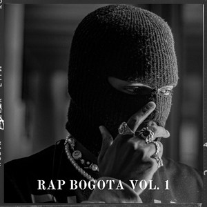 Rap Bogota, Vol. 1 (Explicit)