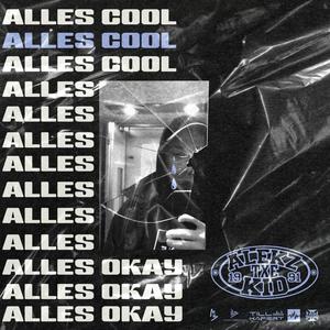 Alles cool (Alles okay) (Explicit)