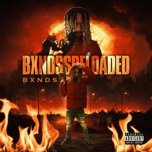 BxndssReloaded (Explicit)