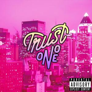 Trust no one (feat. Deso) (Explicit)