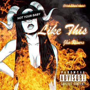 Jho Rivers - Like This (Explicit)