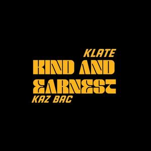 Kind Earnest (feat. KLATE) [Explicit]