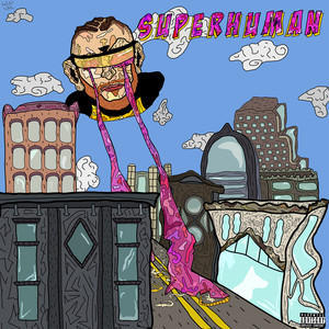 Super Human (Explicit)