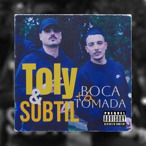 Boca Tá Tomada (feat. Toly) [Explicit]