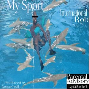 My sport (Explicit)