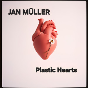 Plastic Hearts (Explicit)