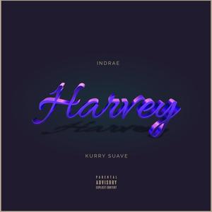 Harvey (feat. Kurry Suave) (Explicit)