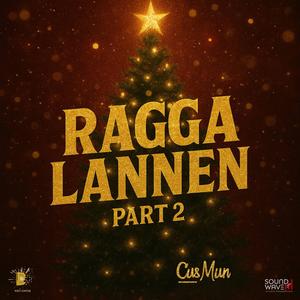Ragga Lannen, Pt. 2