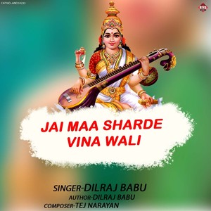 Jai Maa Sharde vIna Wali