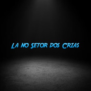 La no Setor dos Crias (Explicit)