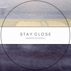 Stay Close