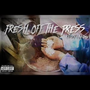 FRESH OFF THE PRESS (Explicit)