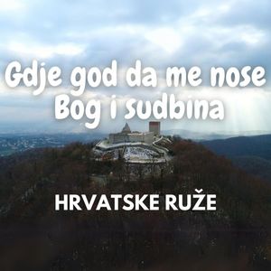 Gdje god da me nose Bog i sudbina