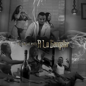 A Lo Gangster (Explicit)