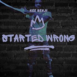 Started Wrong (Explicit)