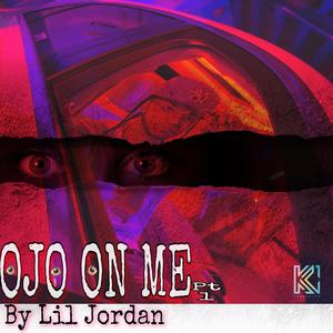 Ojo On Me (Explicit)