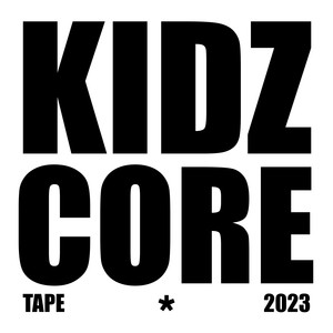 KIDZ CORE (Explicit)