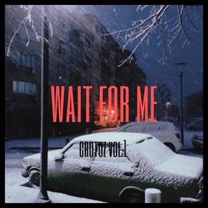 Wait for me (Explicit)