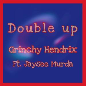 Double Up(feat. Jay See Murda) (Explicit)