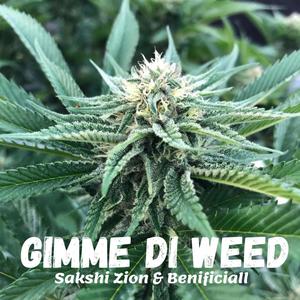 Gimme Di Weed (feat. Benificiall)