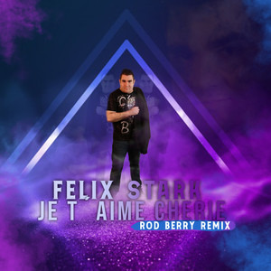 Je t'aime cherie (Rod Berry Remix)