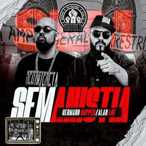 Sem Anistia (Explicit)