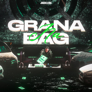 Grana na Bag (Explicit)