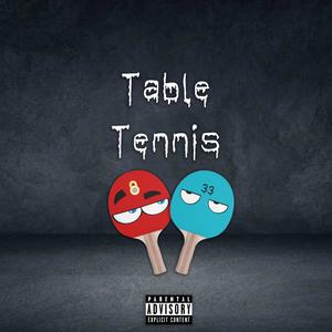 Table Tennis (feat. Gold3nSon) [Explicit]