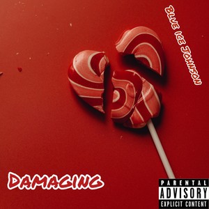 Damaging (Explicit)