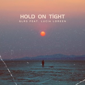 Hold on Tight