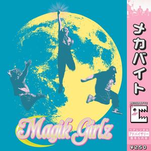 MAGIK GIRLZ (Explicit)