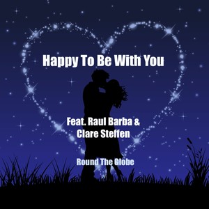 Happy To Be With You (Remix)