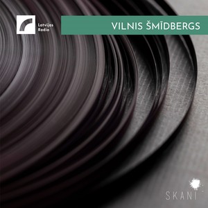 Latvian Radio Archive: Vilnis Šmidbergs