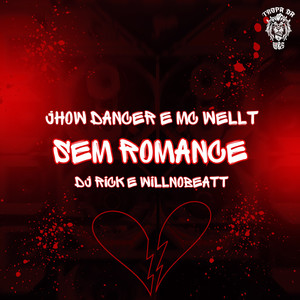 Sem Romance (Explicit)