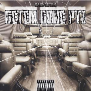 Getem gone pt1 (Explicit)