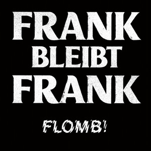 Frank bleibt Frank