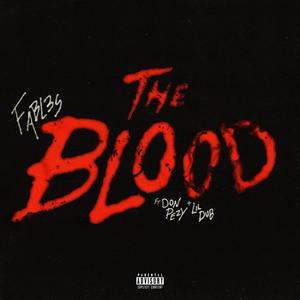 The Blood (feat. Don Pezy & Worldwidelimm$) (Explicit)