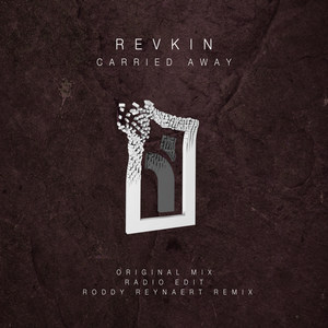Carried Away (Roddy Reynaert Remix Edit)