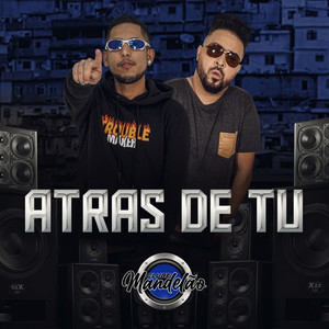 Atras de Tu (Explicit)