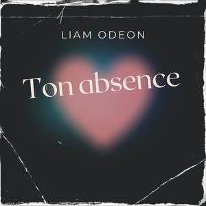 Ton absence