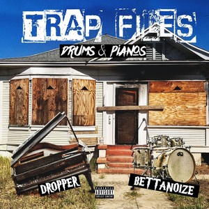 Trap Files: Drums & Pianos (Explicit)